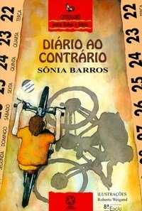 Diário ao Contrário - Col. Cotiano Entre Linhas e Letras - 8ª Ed. 2007
