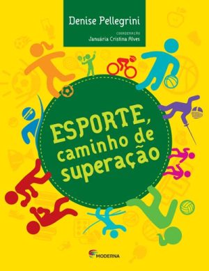 Esporte, caminho de superação