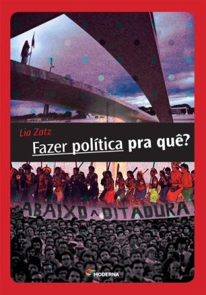 Fazer política pra quê?