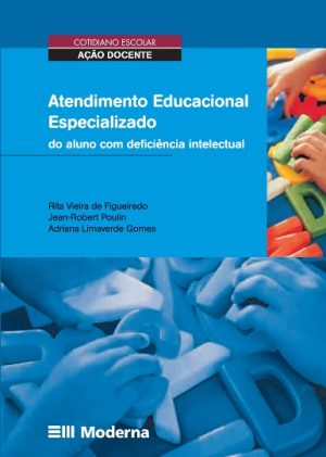 Atendimento educacional especializado do aluno com deficiência intelectual