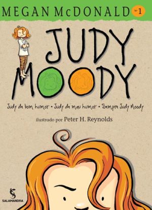 Judy Moody - Judy de bom humor, Judy de mau humor, sempre Judy Moody