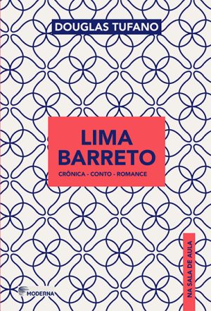 Lima Barreto na sala de aula - Crônica - conto - romance