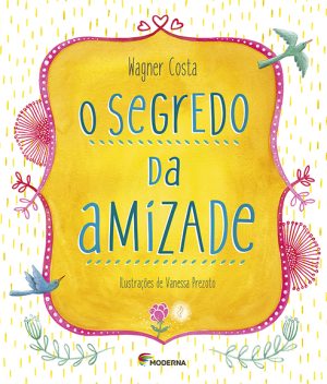 O segredo da amizade