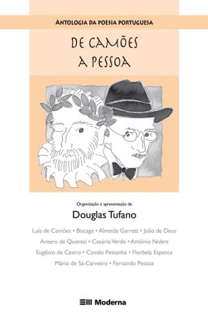 Antologia da poesia portuguesa - De Camões a Pessoa