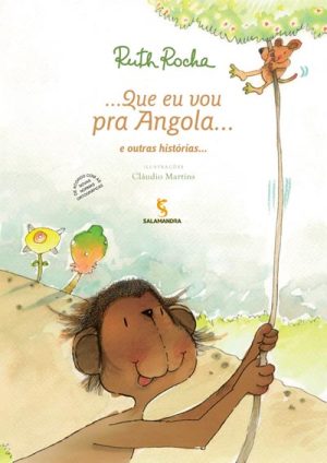 ... Que eu vou pra Angola... e outras histórias...