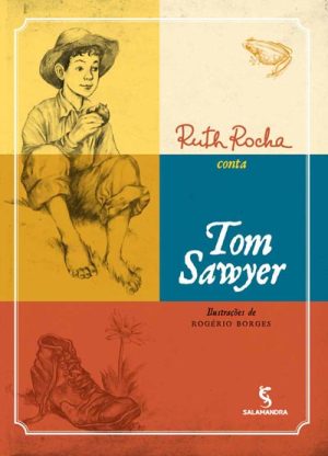 Ruth Rocha conta Tom Sawyer