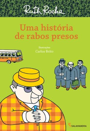 Uma história de rabos presos