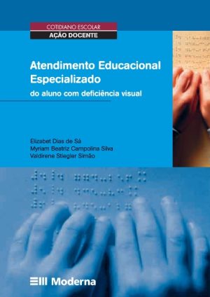Atendimento educacional especializado do aluno com deficiência visual